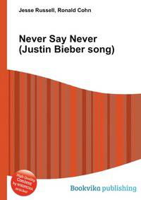 Never Say Never (Justin Bieber song)
