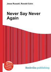 Never Say Never Again