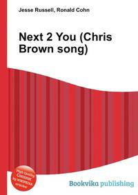 Next 2 You (Chris Brown song)