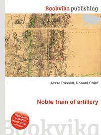 Noble train of artillery