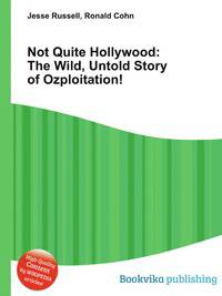 Not Quite Hollywood: The Wild, Untold Story of Ozploitation!