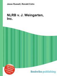 NLRB v. J. Weingarten, Inc.