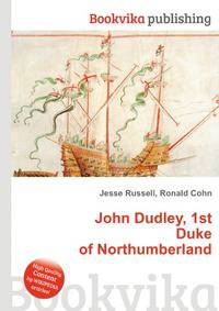 John Dudley, 1st Duke of Northumberland