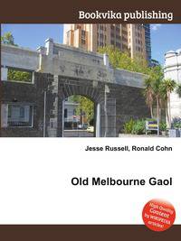 Old Melbourne Gaol
