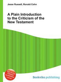 A Plain Introduction to the Criticism of the New Testament