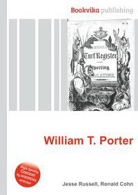 William T. Porter