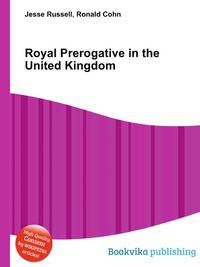 Royal Prerogative in the United Kingdom