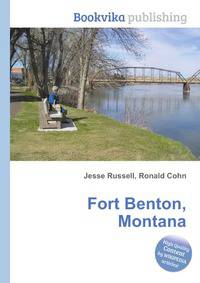 Fort Benton, Montana