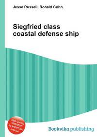 Siegfried class coastal defense ship