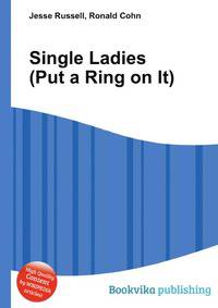 Single Ladies (Put a Ring on It)