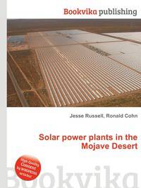 Solar power plants in the Mojave Desert