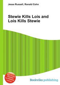 Stewie Kills Lois and Lois Kills Stewie