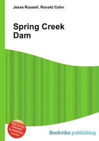 Spring Creek Dam