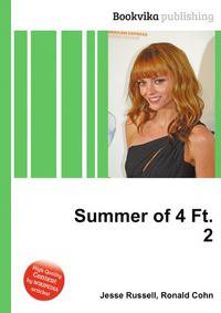 Summer of 4 Ft. 2