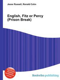 English, Fitz or Percy (Prison Break)