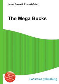 The Mega Bucks