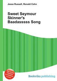 Sweet Seymour Skinner's Baadasssss Song