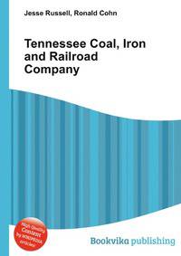 Tennessee Coal, Iron and Railroad Company