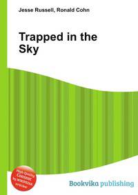 Trapped in the Sky