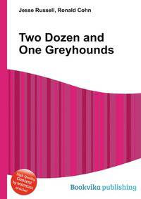 Two Dozen and One Greyhounds