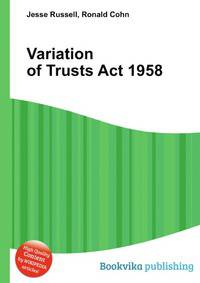 Variation of Trusts Act 1958