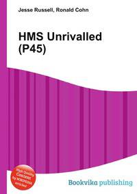 HMS Unrivalled (P45)