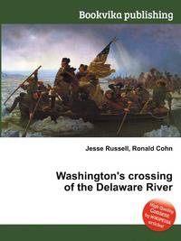 Washington's crossing of the Delaware River