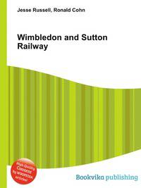 Wimbledon and Sutton Railway