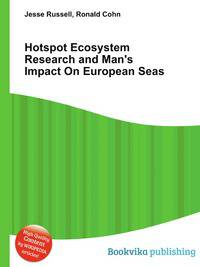 Hotspot Ecosystem Research and Man's Impact On European Seas