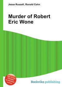 Murder of Robert Eric Wone