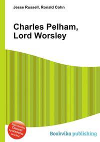 Charles Pelham, Lord Worsley