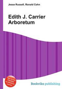 Edith J. Carrier Arboretum