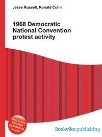 1968 Democratic National Convention protest activity