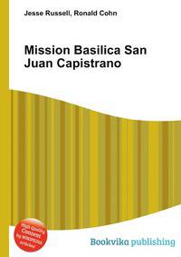 Mission Basilica San Juan Capistrano