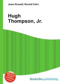 Hugh Thompson, Jr.