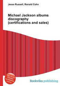 Michael Jackson albums discography (certifications and sales)