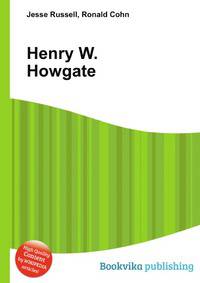 Henry W. Howgate