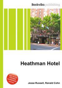 Heathman Hotel