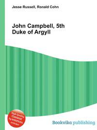 John Campbell, 5th Duke of Argyll