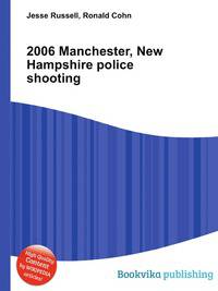 2006 Manchester, New Hampshire police shooting