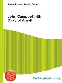 John Campbell, 4th Duke of Argyll