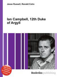 Ian Campbell, 12th Duke of Argyll