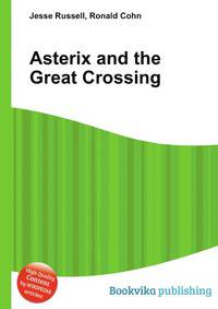 Asterix and the Great Crossing