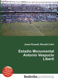 Estadio Monumental Antonio Vespucio Liberti