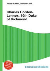 Charles Gordon-Lennox, 10th Duke of Richmond
