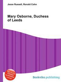 Mary Osborne, Duchess of Leeds