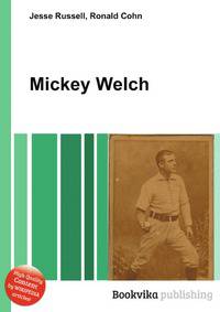 Mickey Welch