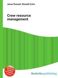 Crew resource management
