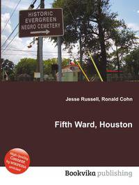 Fifth Ward, Houston