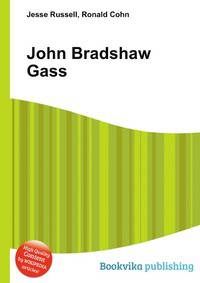 John Bradshaw Gass